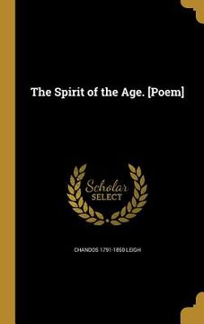 portada The Spirit of the Age. [Poem] (en Inglés)