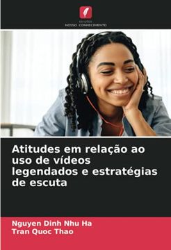 portada Atitudes em Relação ao uso de Vídeos Legendados e Estratégias de Escuta (en Portugués)