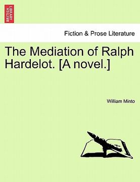 portada the mediation of ralph hardelot. [a novel.] (en Inglés)