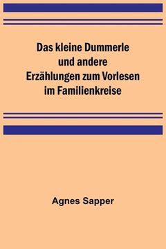 portada Das kleine Dummerle und andere Erzählungen zum Vorlesen im Familienkreise (en Alemán)