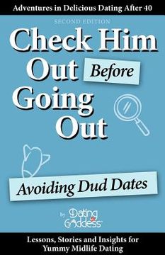 portada check him out before going out: avoiding dud dates (en Inglés)