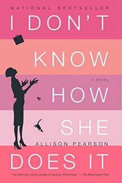 portada I Don't Know how she Does it: The Life of Kate Reddy, Working Mother 