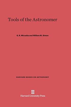 portada Tools of the Astronomer (Harvard Books on Astronomy) (en Inglés)