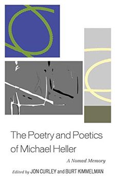 portada The Poetry and Poetics of Michael Heller: A Nomad Memory (en Inglés)