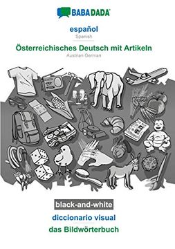 portada Babadada Black-And-White, Español - Österreichisches Deutsch mit Artikeln, Diccionario Visual - das Bildwörterbuch: Spanish - Austrian German, Visual Dictionary