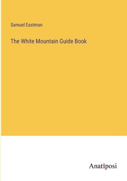 portada The White Mountain Guide Book