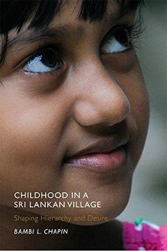 portada Childhood in a Sri Lankan Village: Shaping Hierarchy and Desire (Rutgers Series in Childhood Studies) (in English)