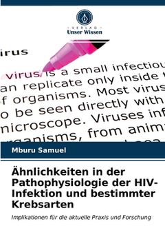portada Ähnlichkeiten in der Pathophysiologie der HIV-Infektion und bestimmter Krebsarten (en Alemán)