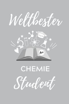 portada Weltbester Chemie Student: A5 Geschenkbuch KARIERT für Chemie Fans - Geschenk fuer Studenten - zum Schulabschluss - Semesterstart - bestandene Pr (en Alemán)