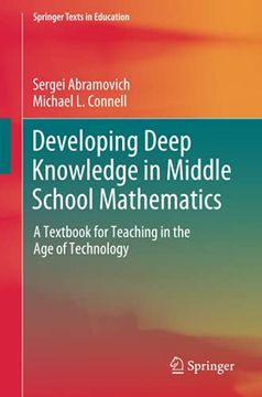 portada Developing Deep Knowledge in Middle School Mathematics: A Textbook for Teaching in the age of Technology (Springer Texts in Education) (en Inglés)