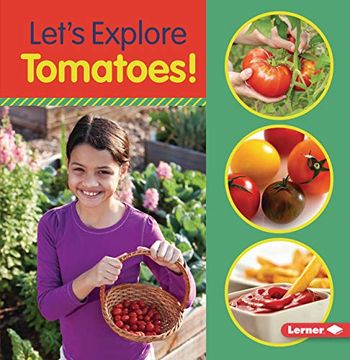 portada Let's Explore Tomatoes! (en Inglés)
