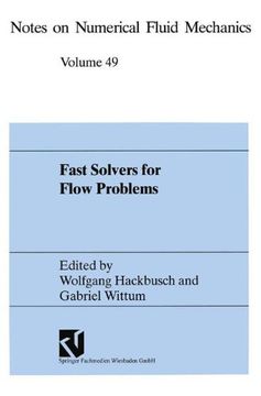 portada Fast Solvers for Flow Problems: Proceedings of the Tenth GAMM-Seminar Kiel, January 14-16, 1994 (Notes on Numerical Fluid Mechanics)
