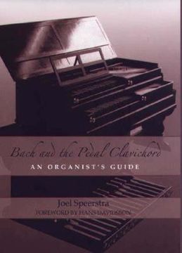portada bach and the pedal clavichord: an organist's guide (en Inglés)