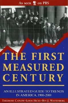 portada the first measured century: an illustrated guide to trends in america, 1900-2000