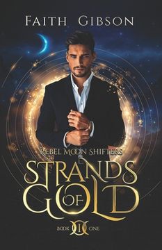 portada Strands of Gold: A Paranormal Shifter Romance (en Inglés)