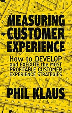 portada Measuring Customer Experience: How to Develop and Execute the Most Profitable Customer Experience Strategies