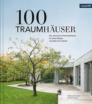 portada 100 Traumhäuser: Die Schönsten Einfamilienhäuser für Jedes Budget und Jedes Grundstück (en Alemán)