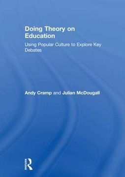 portada Doing Theory on Education: Using Popular Culture to Explore Key Debates (en Inglés)