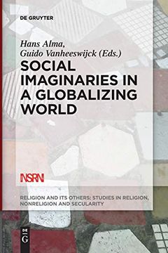 portada Social Imaginaries in a Globalizing World: 5 (Religion and its Others, 5) (in English)