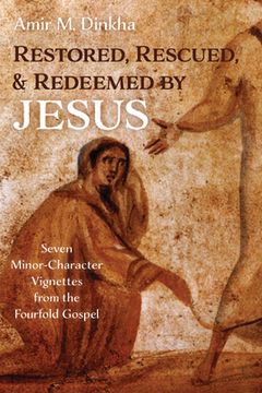 portada Restored, Rescued, and Redeemed by Jesus