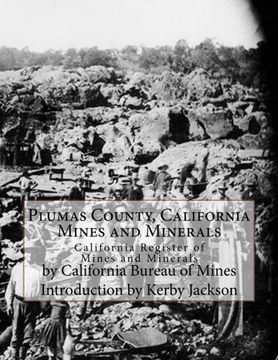 portada Plumas County, California Mines and Minerals: California Register of Mines and Minerals