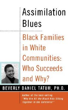 portada assimilation blues: black families in white communities, who succeeds and why (en Inglés)