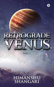 portada Retrograde Venus - Part I (en Inglés)