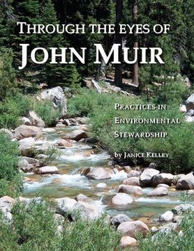 portada Through the Eyes of John Muir: Practices in Environmental Stewardship (en Inglés)