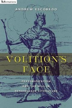 portada Volition's Face: Personification and the Will in Renaissance Literature (ND ReFormations: Medieval & Early Modern)