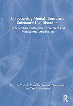 portada Co-Occurring Mental Illness and Substance use Disorders: Evidence-Based Integrative Treatment and Multicultural Application (en Inglés)