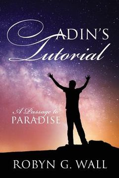 portada Adin's Tutorial: A Passage to Paradise (en Inglés)