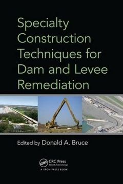 portada Specialty Construction Techniques for dam and Levee Remediation (en Inglés)