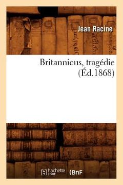 portada Britannicus, Tragédie (Éd.1868) (in French)