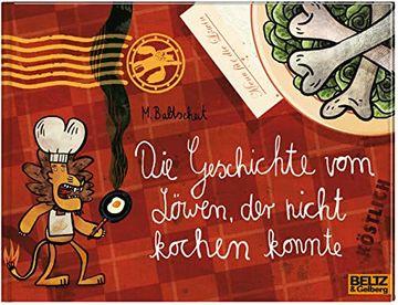 portada Die Geschichte vom Löwen, der Nicht Kochen Konnte: Vierfarbiges Bilderbuch (en Alemán)
