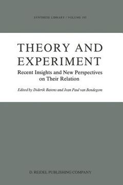 portada Theory and Experiment: Recent Insights and New Perspectives on Their Relation (in English)