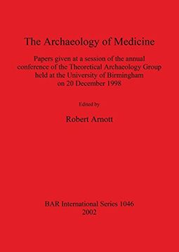 portada The Archaeology of Medicine (BAR International Series)