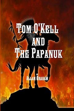 portada Tom O'kell and the Papanuk (en Inglés)