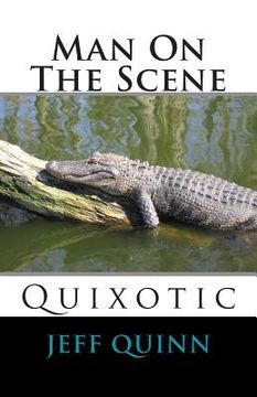 portada Man On The Scene: Quixotic (en Inglés)