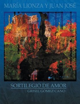 portada Maria Lionza y Juan Jose: Sortilegio de Amor