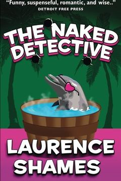 portada The Naked Detective (Key West Capers) (Volume 8)