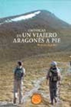 portada Cronicas de Un Viajero Aragones a Pie (Spanish Edition)