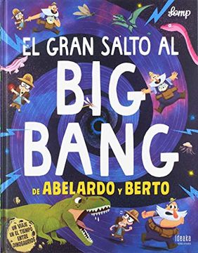 portada El Gran Salto al big Bang de Abelardo y Berto