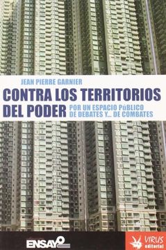 portada Contra los Territorios del Poder: Por un Espacio Público de Debates y... de Combates (in Spanish)