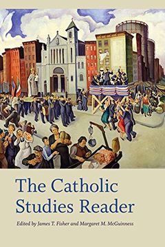 portada The Catholic Studies Reader (Catholic Practice in North America) (en Inglés)