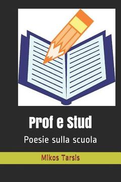 portada Prof e Stud: Poesie sulla scuola (in Italian)