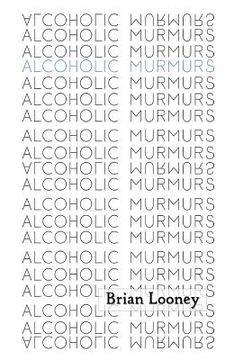 portada Alcoholic Murmurs (en Inglés)