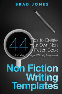 portada Non Fiction Writing Templates: 44 Tips to Create Your Own Non Fiction Book (in English)