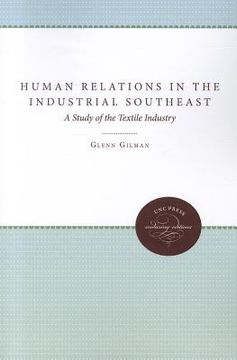 portada human relations in the industrial southeast: a study of the textile industry (in English)
