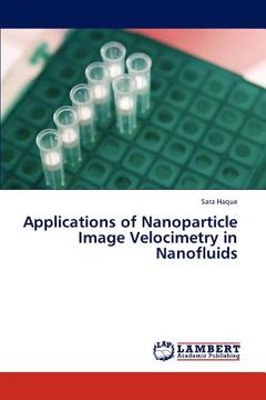 portada applications of nanoparticle image velocimetry in nanofluids (en Inglés)