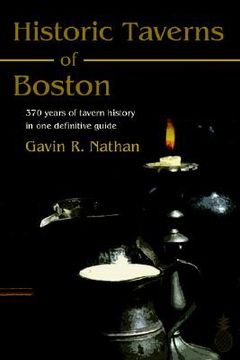 portada historic taverns of boston: 370 years of tavern history in one definitive guide (in English)